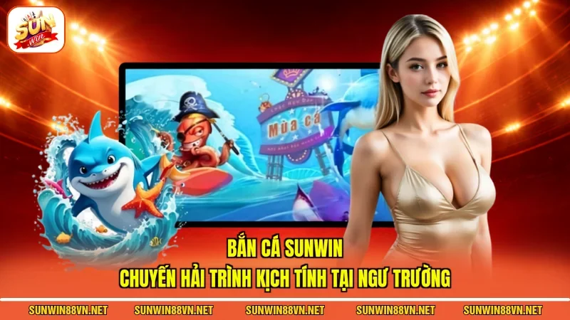 Bắn Cá Sunwin