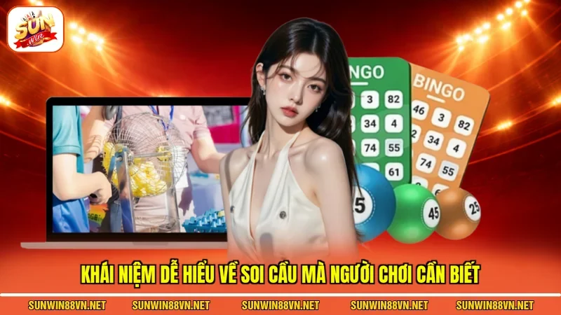 Soi Cầu Lô Đề Bạc - Phương Pháp Tăng Tỷ Lệ Chiến Thắng 2 Sunwin Khái niệm dễ hiểu về soi cầu mà người chơi cần biết