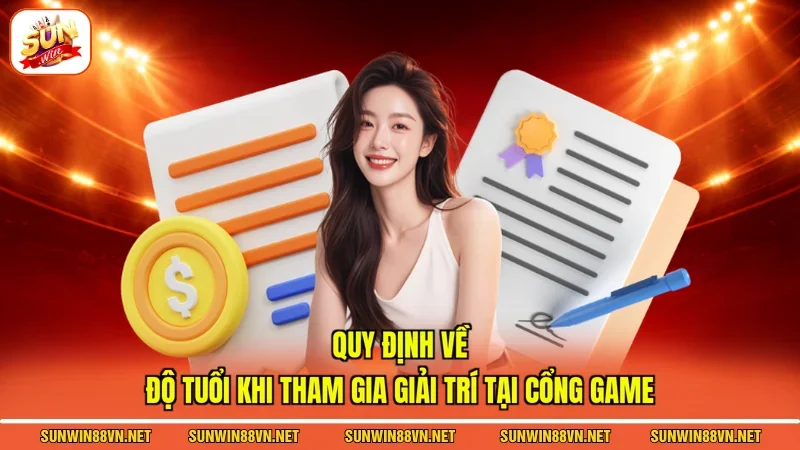 SUNWIN - Trang SUN WIN Chính Thức 2026 - Tải App Chính Hãng 23 Sunwin Quy định về độ tuổi khi tham gia giải trí tại cổng game