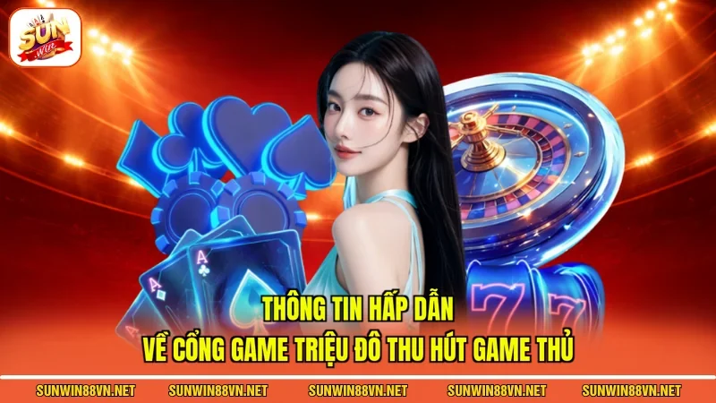 SUNWIN - Trang SUN WIN Chính Thức 2026 - Tải App Chính Hãng 14 Sunwin Thông tin hấp dẫn về cổng game triệu đô thu hút game thủ
